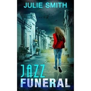 Jazz Funeral: A Skip Langdon Mystery -- Julie Smith